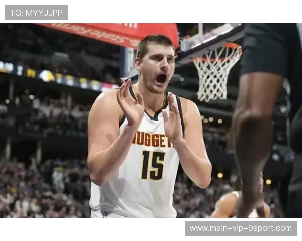 掘金中锋约基奇再砍三双,稳定如常,约基奇掘金图片 掘金中锋约基奇再砍三双,稳定如常,约基奇掘金图片